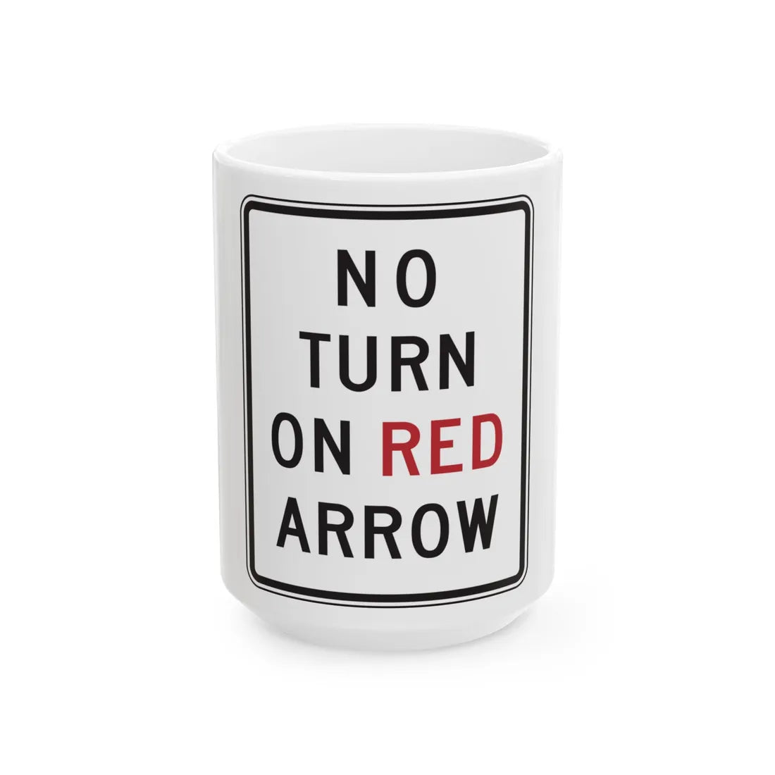 MDSHA R10-11C (Maryland) (Road Sign) White Coffee Mug 15oz - Go Mug Yourself