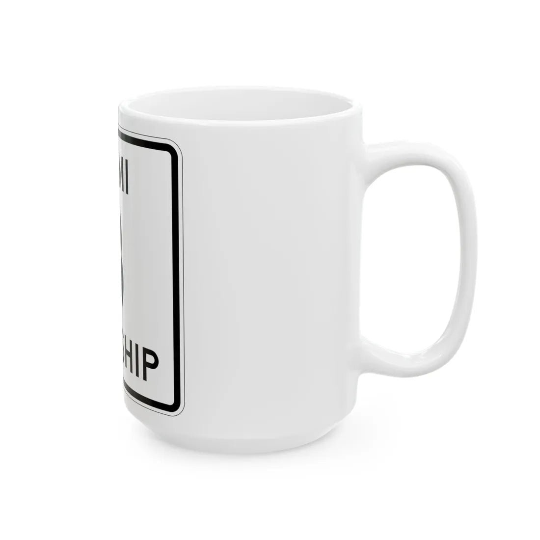 Miami Township Route 3 Logan County Ohio (Ohio) (Road Sign) White Coffee Mug - Go Mug Yourself