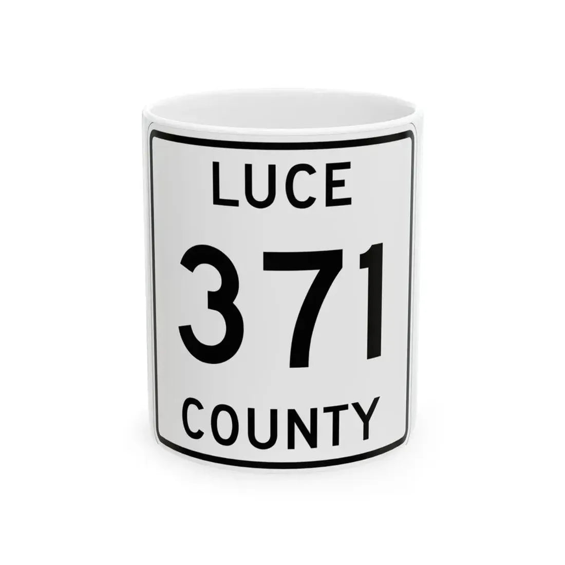 Michigan 371 Luce County (Michigan) (Road Sign) White Coffee Mug 11oz - Go Mug Yourself