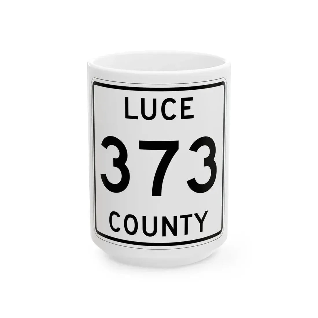 Michigan 373 Luce County (Michigan) (Road Sign) White Coffee Mug 15oz - Go Mug Yourself