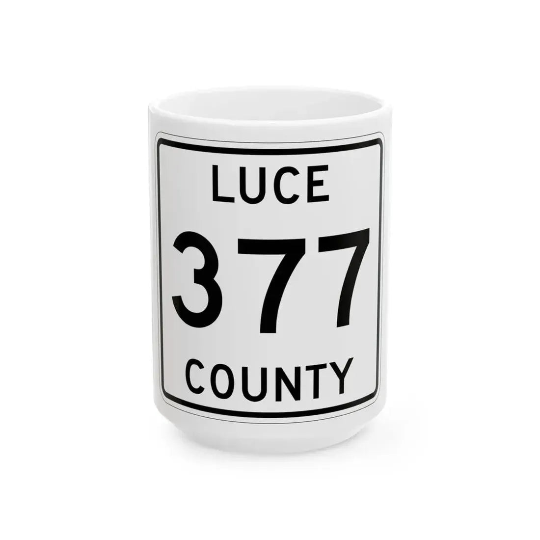 Michigan 377 Luce County (Michigan) (Road Sign) White Coffee Mug 15oz - Go Mug Yourself