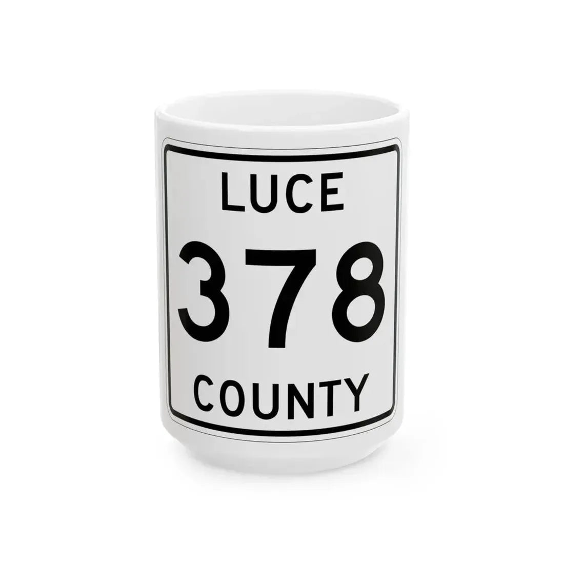 Michigan 378 Luce County (Michigan) (Road Sign) White Coffee Mug 15oz - Go Mug Yourself