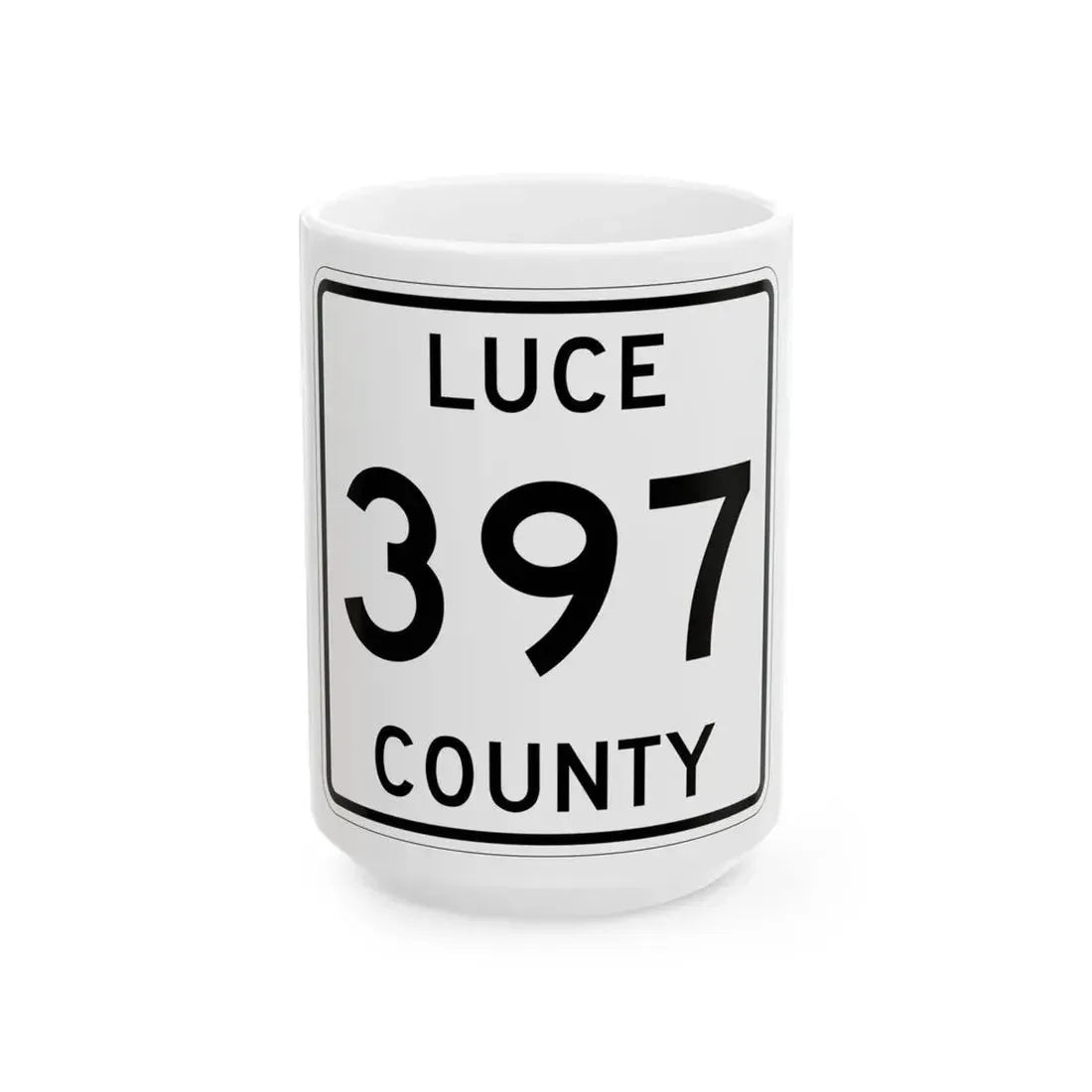 Michigan 397 Luce County (Michigan) (Road Sign) White Coffee Mug 15oz - Go Mug Yourself