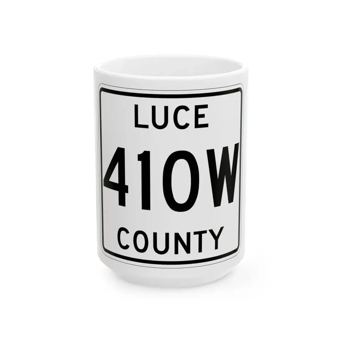 Michigan 410W Luce County (Michigan) (Road Sign) White Coffee Mug 15oz - Go Mug Yourself