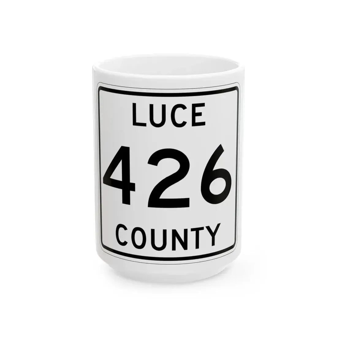 Michigan 426 Luce County (Michigan) (Road Sign) White Coffee Mug 15oz - Go Mug Yourself