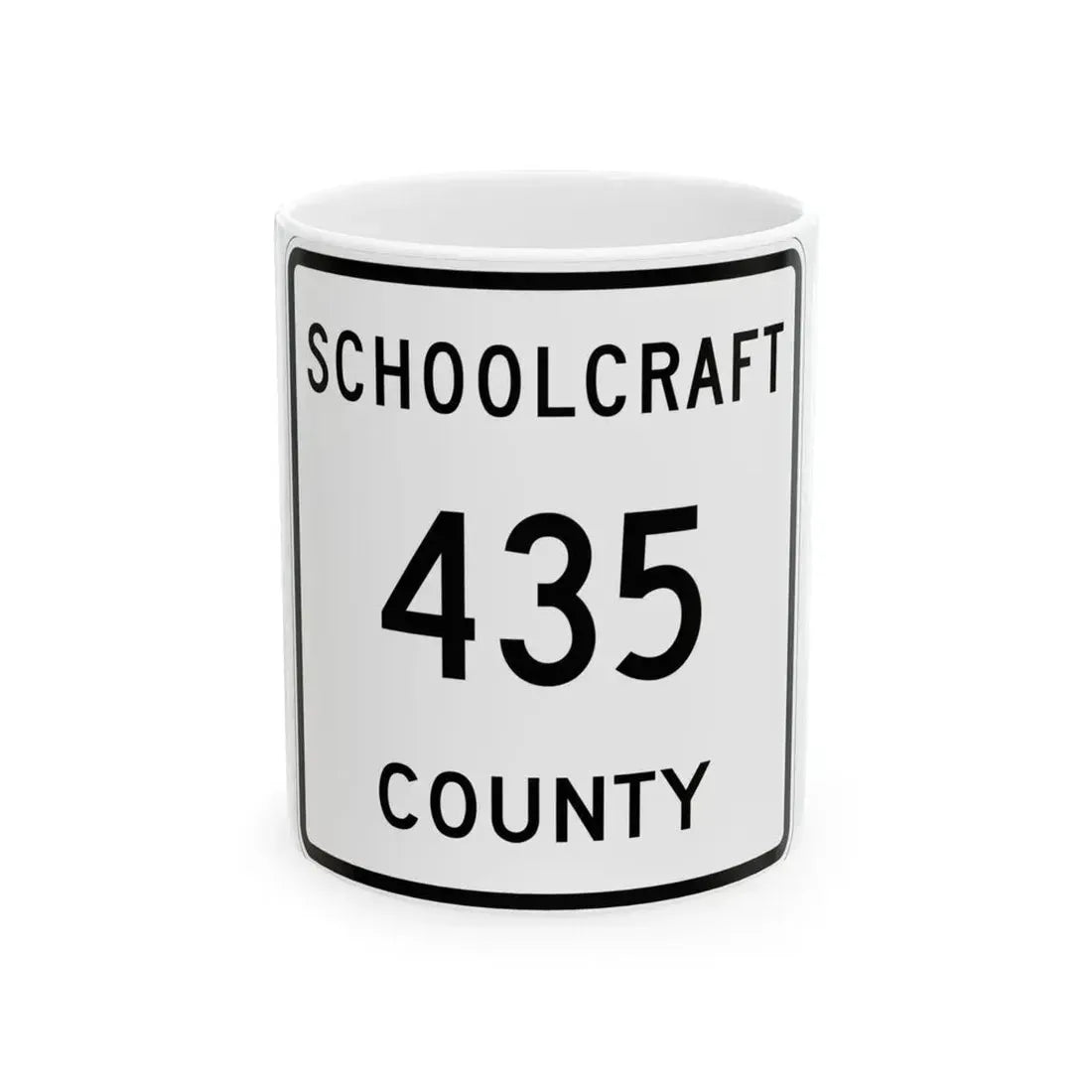 Michigan 435 Schoolcraft County (Michigan) (Road Sign) White Coffee Mug 11oz - Go Mug Yourself