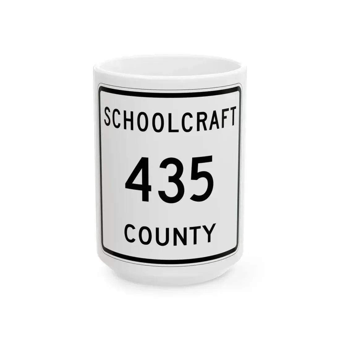 Michigan 435 Schoolcraft County (Michigan) (Road Sign) White Coffee Mug 15oz - Go Mug Yourself