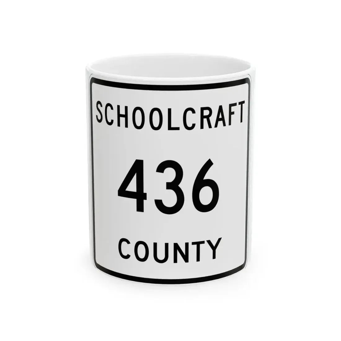 Michigan 436 Schoolcraft County (Michigan) (Road Sign) White Coffee Mug 11oz - Go Mug Yourself