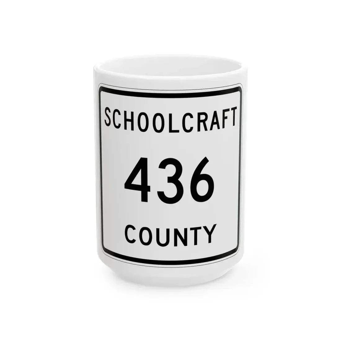 Michigan 436 Schoolcraft County (Michigan) (Road Sign) White Coffee Mug 15oz - Go Mug Yourself