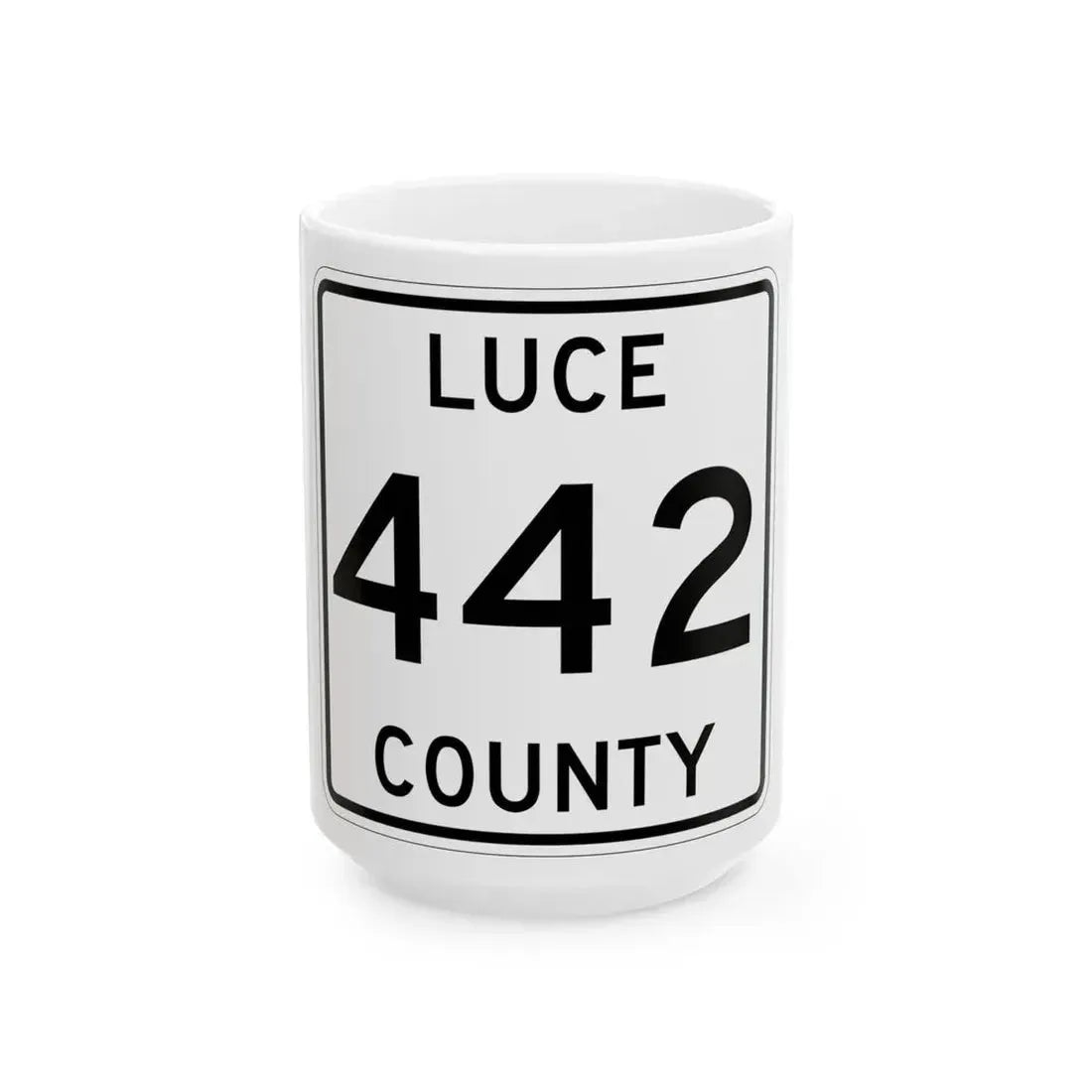 Michigan 442 Luce County (Michigan) (Road Sign) White Coffee Mug 15oz - Go Mug Yourself