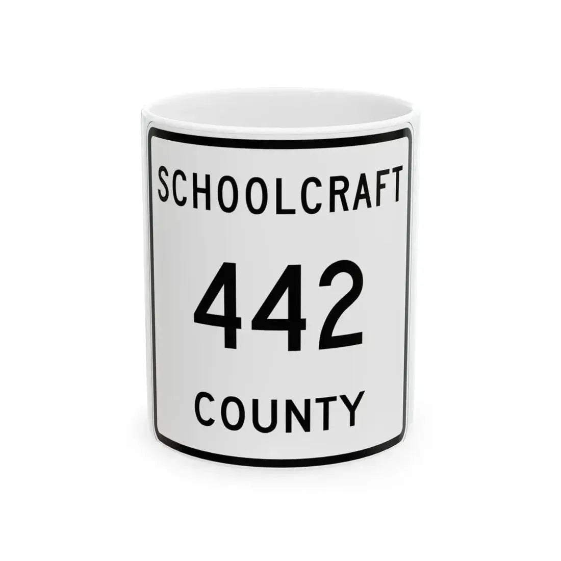 Michigan 442 Schoolcraft County (Michigan) (Road Sign) White Coffee Mug 11oz - Go Mug Yourself