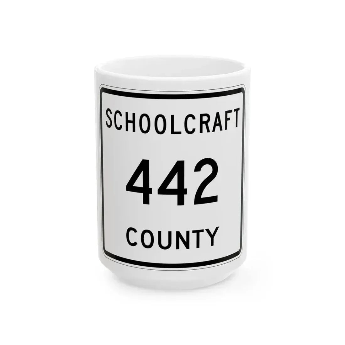 Michigan 442 Schoolcraft County (Michigan) (Road Sign) White Coffee Mug 15oz - Go Mug Yourself