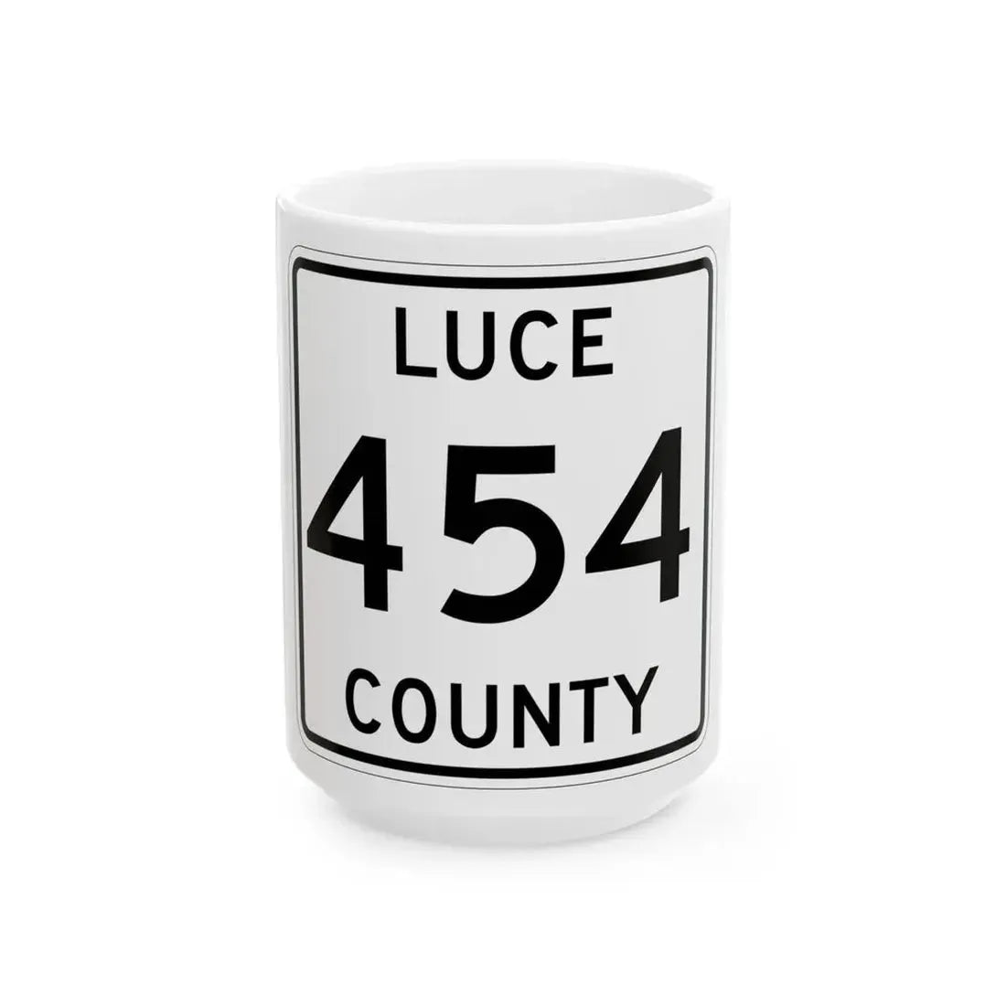 Michigan 454 Luce County (Michigan) (Road Sign) White Coffee Mug 15oz - Go Mug Yourself