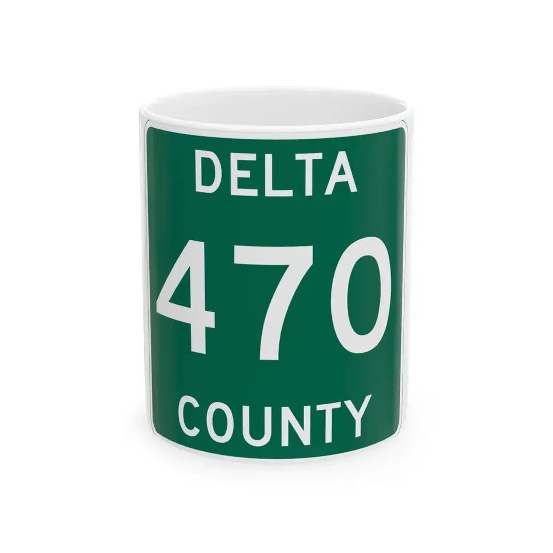 Michigan 470 Delta County (Michigan) (Road Sign) White Coffee Mug 11oz - Go Mug Yourself
