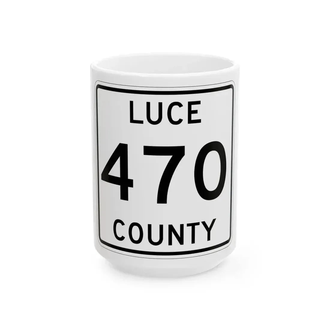 Michigan 470 Luce County (Michigan) (Road Sign) White Coffee Mug 15oz - Go Mug Yourself