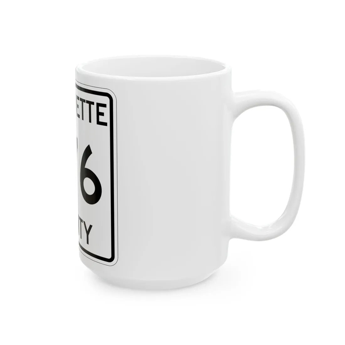 Michigan 476 Marquette County (Michigan) (Road Sign) White Coffee Mug - Go Mug Yourself