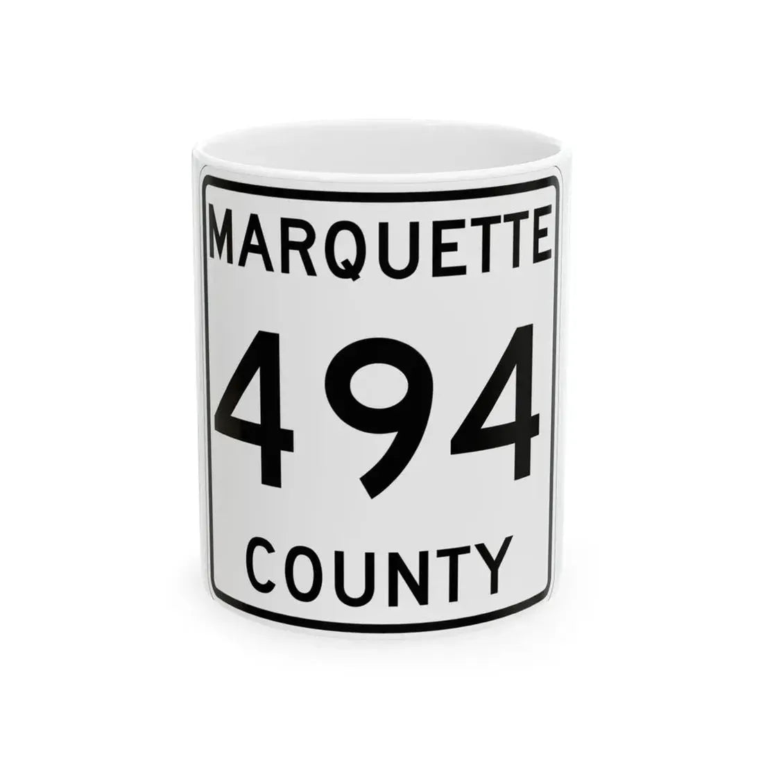 Michigan 494 Marquette County (Michigan) (Road Sign) White Coffee Mug 11oz - Go Mug Yourself