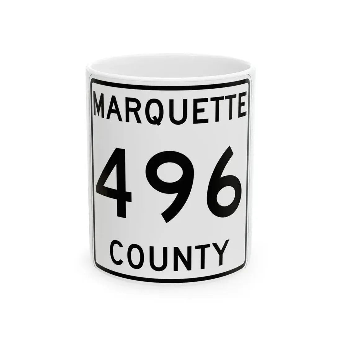 Michigan 496 Marquette County (Michigan) (Road Sign) White Coffee Mug 11oz - Go Mug Yourself