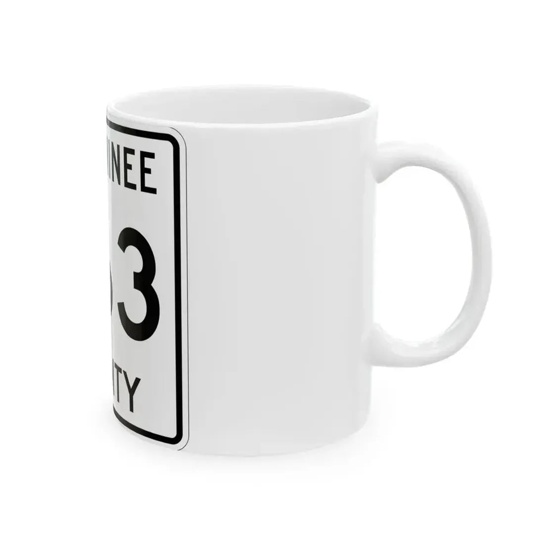 Michigan 563 Menominee County (Michigan) (Road Sign) White Coffee Mug - Go Mug Yourself