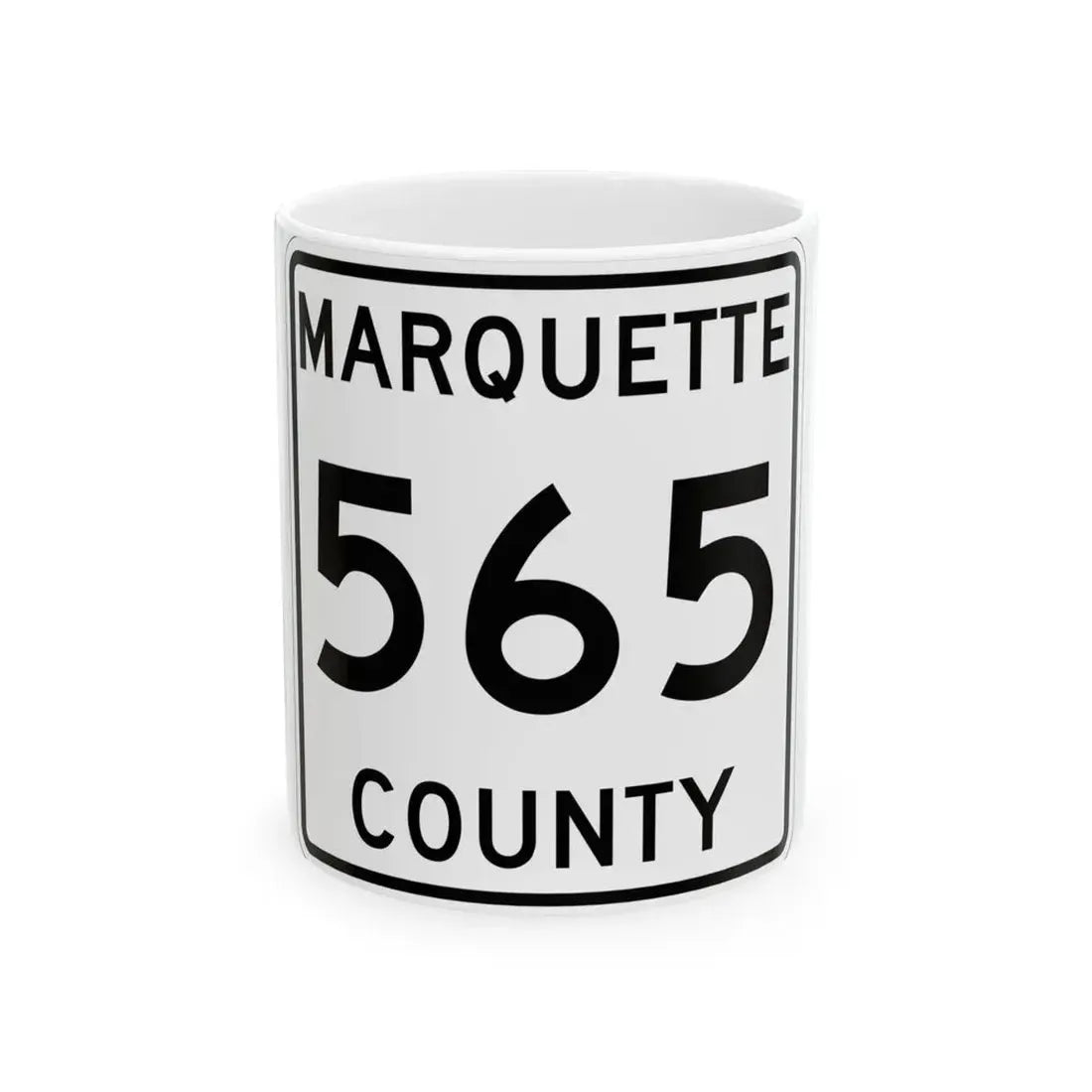 Michigan 565 Marquette County (Michigan) (Road Sign) White Coffee Mug 11oz - Go Mug Yourself