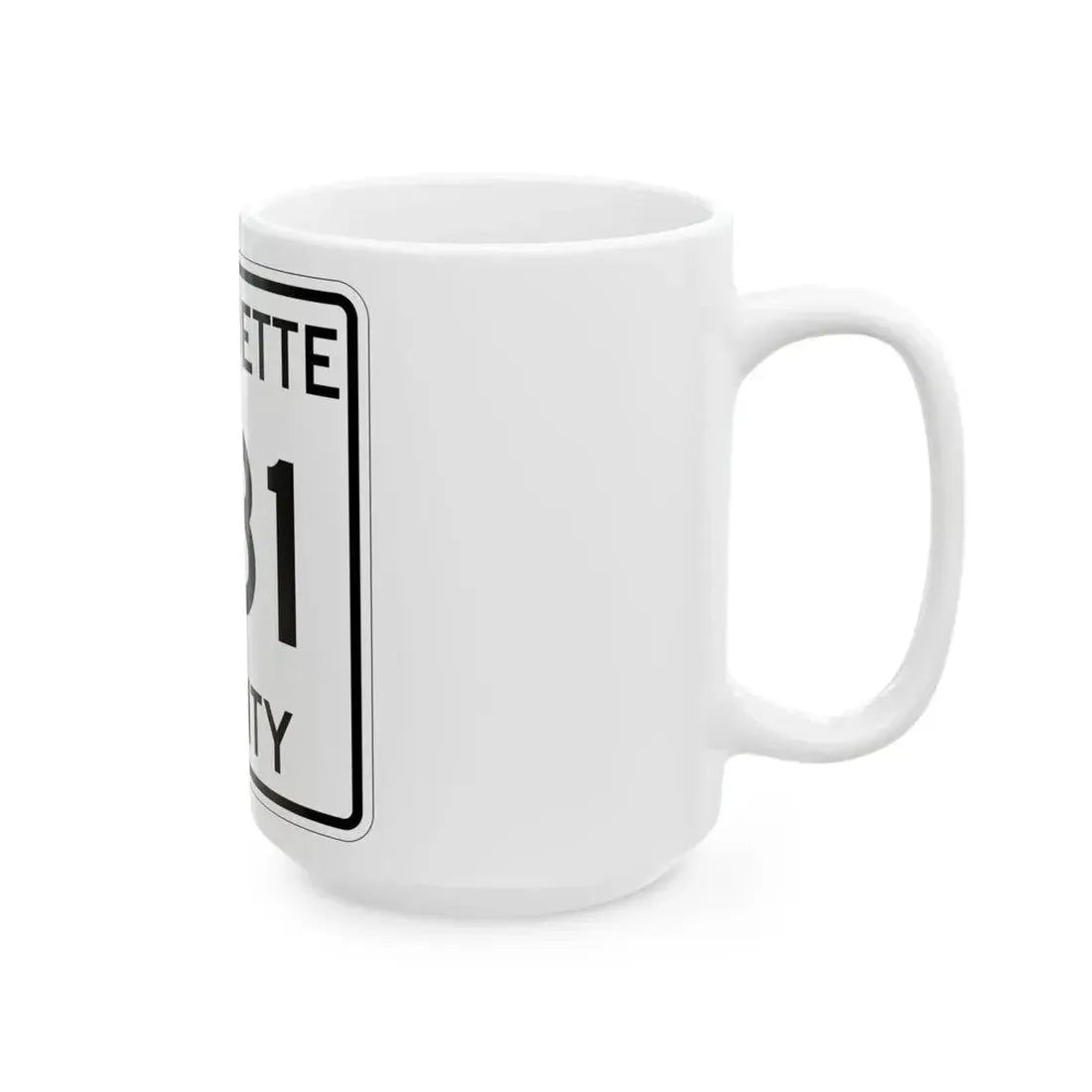 Michigan 581 Marquette County (Michigan) (Road Sign) White Coffee Mug - Go Mug Yourself