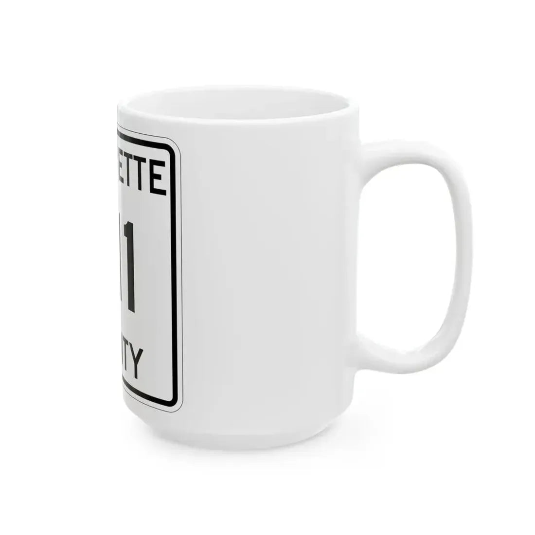 Michigan 611 Marquette County (Michigan) (Road Sign) White Coffee Mug - Go Mug Yourself
