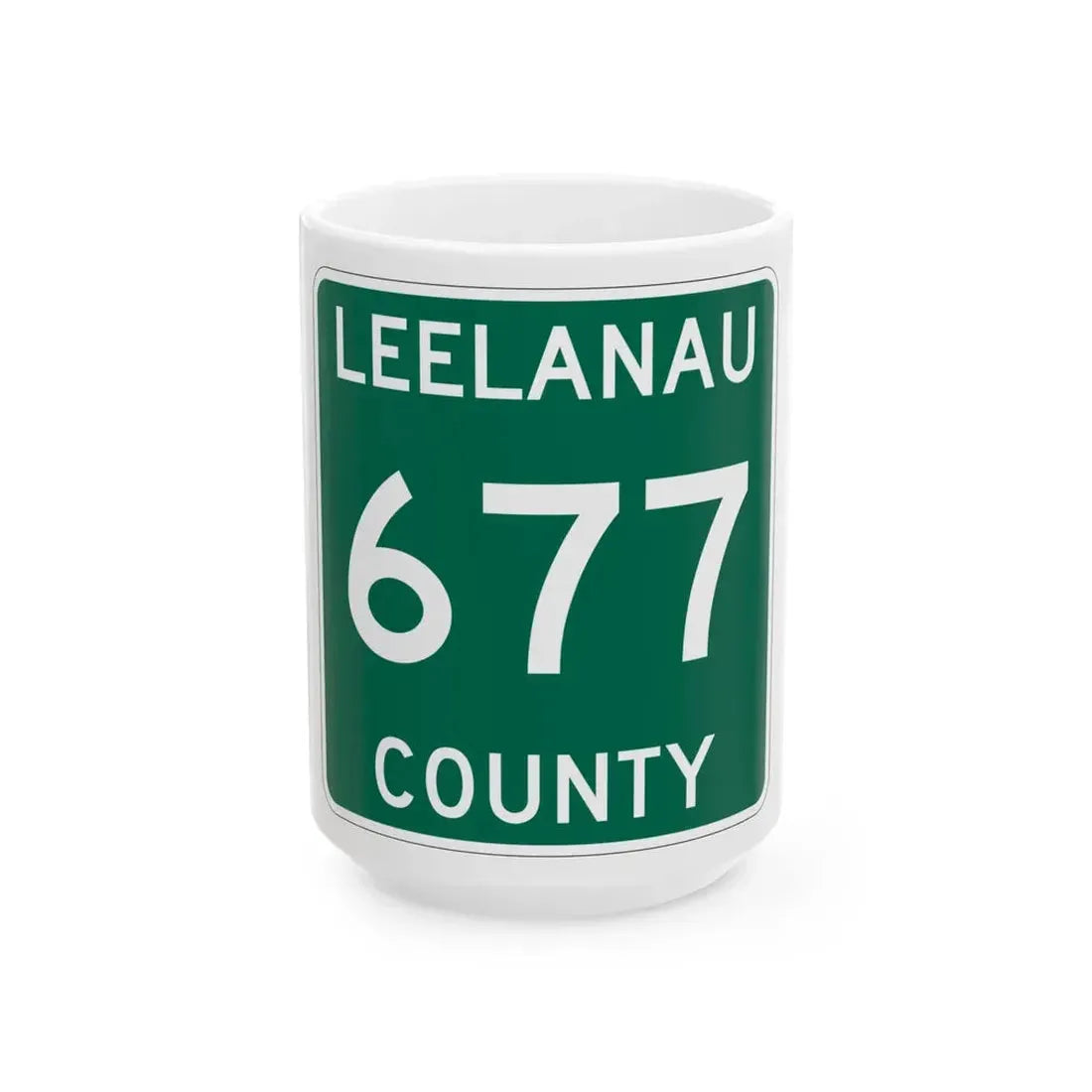 Michigan 677 Leelanau County (Michigan) (Road Sign) White Coffee Mug 15oz - Go Mug Yourself