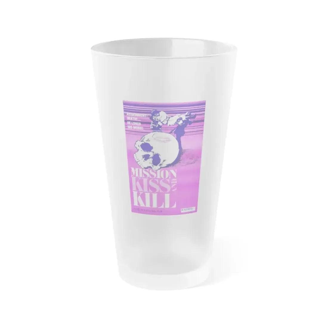 MISSION KISS AND KILL 1979 Movie Poster - Frosted Pint Glass 16oz 16oz Frosted - Go Mug Yourself