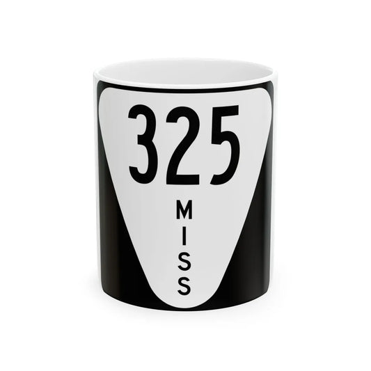 Mississippi 325 (Mississippi) (Road Sign) White Coffee Mug 11oz - Go Mug Yourself