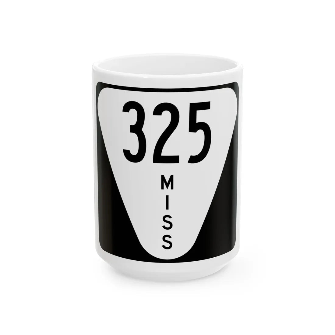Mississippi 325 (Mississippi) (Road Sign) White Coffee Mug 15oz - Go Mug Yourself
