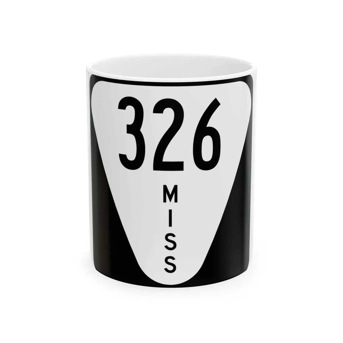 Mississippi 326 (Mississippi) (Road Sign) White Coffee Mug 11oz - Go Mug Yourself