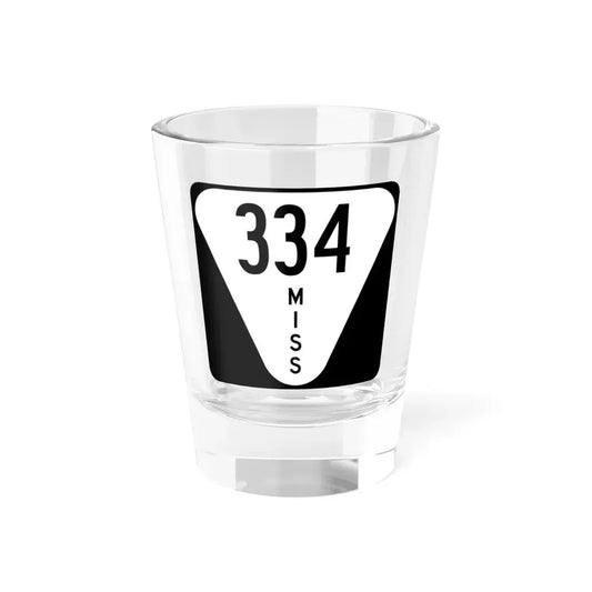 Mississippi 334 (Mississippi) (Road Sign) Shot Glass 1.5oz 1.5oz - Go Mug Yourself