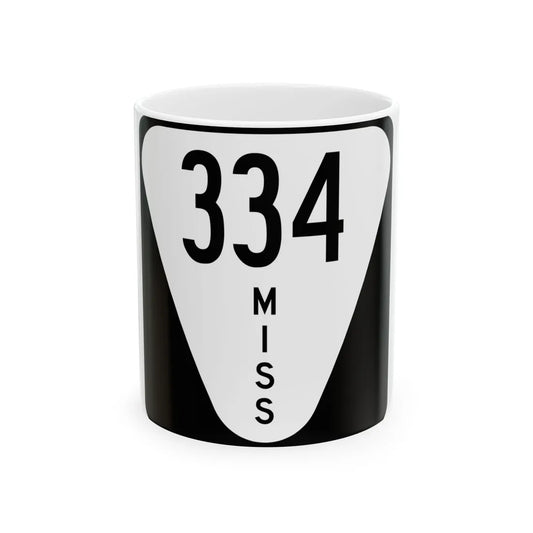 Mississippi 334 (Mississippi) (Road Sign) White Coffee Mug 11oz - Go Mug Yourself