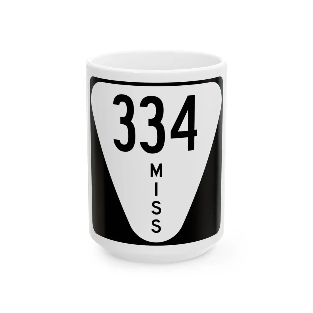 Mississippi 334 (Mississippi) (Road Sign) White Coffee Mug 15oz - Go Mug Yourself