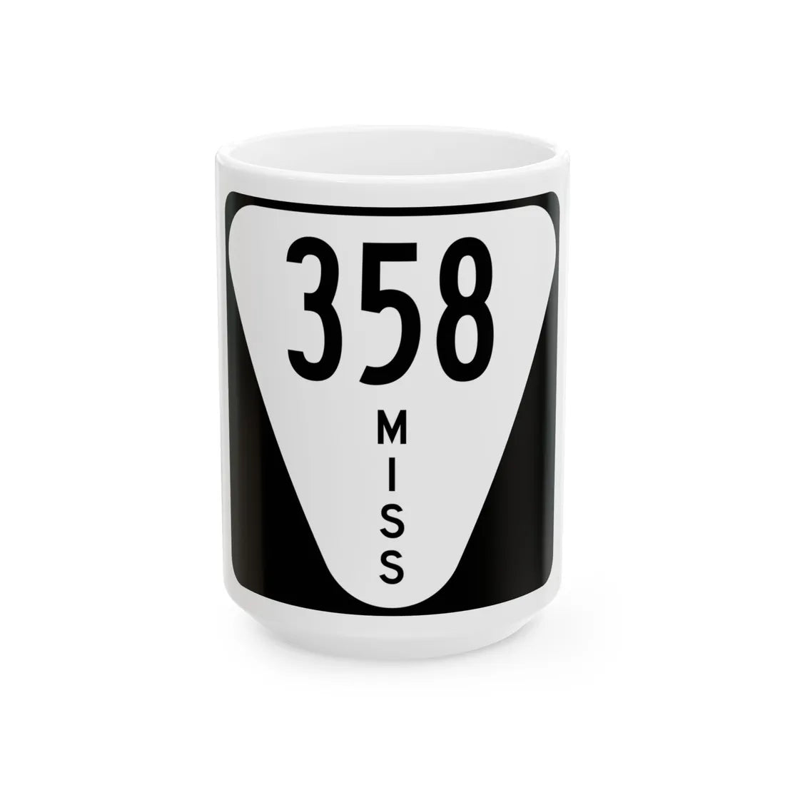 Mississippi 358 (Mississippi) (Road Sign) White Coffee Mug 15oz - Go Mug Yourself
