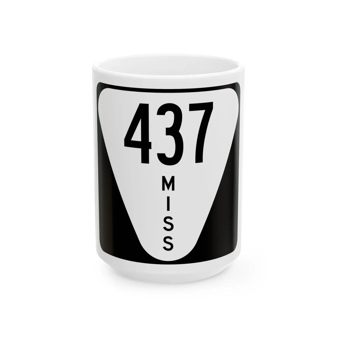 Mississippi 437 (Mississippi) (Road Sign) White Coffee Mug 15oz - Go Mug Yourself