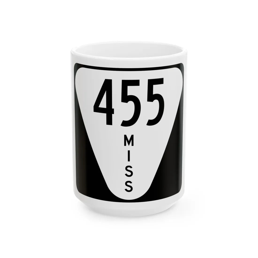 Mississippi 455 (Mississippi) (Road Sign) White Coffee Mug 15oz - Go Mug Yourself