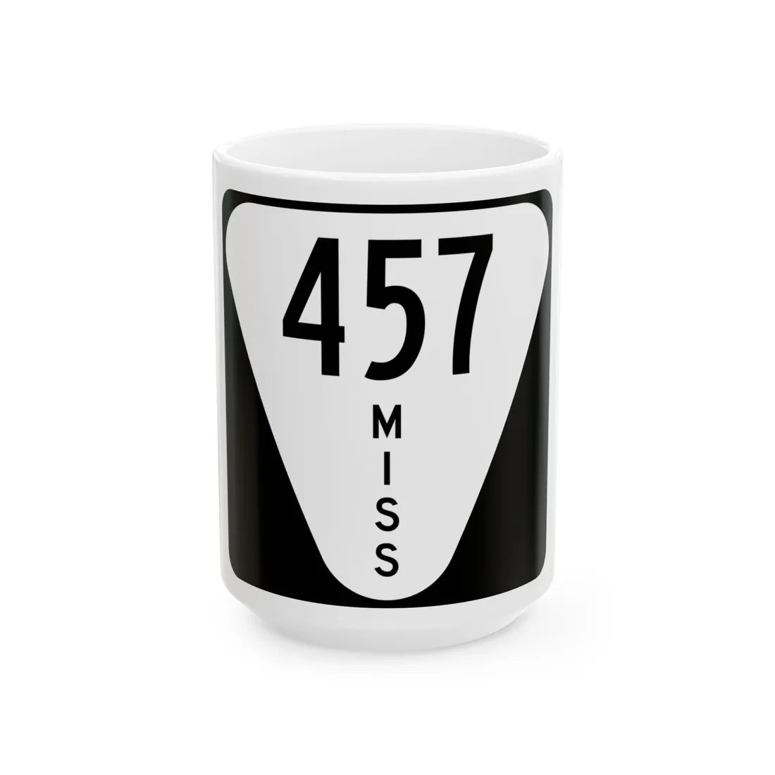 Mississippi 457 (Mississippi) (Road Sign) White Coffee Mug 15oz - Go Mug Yourself
