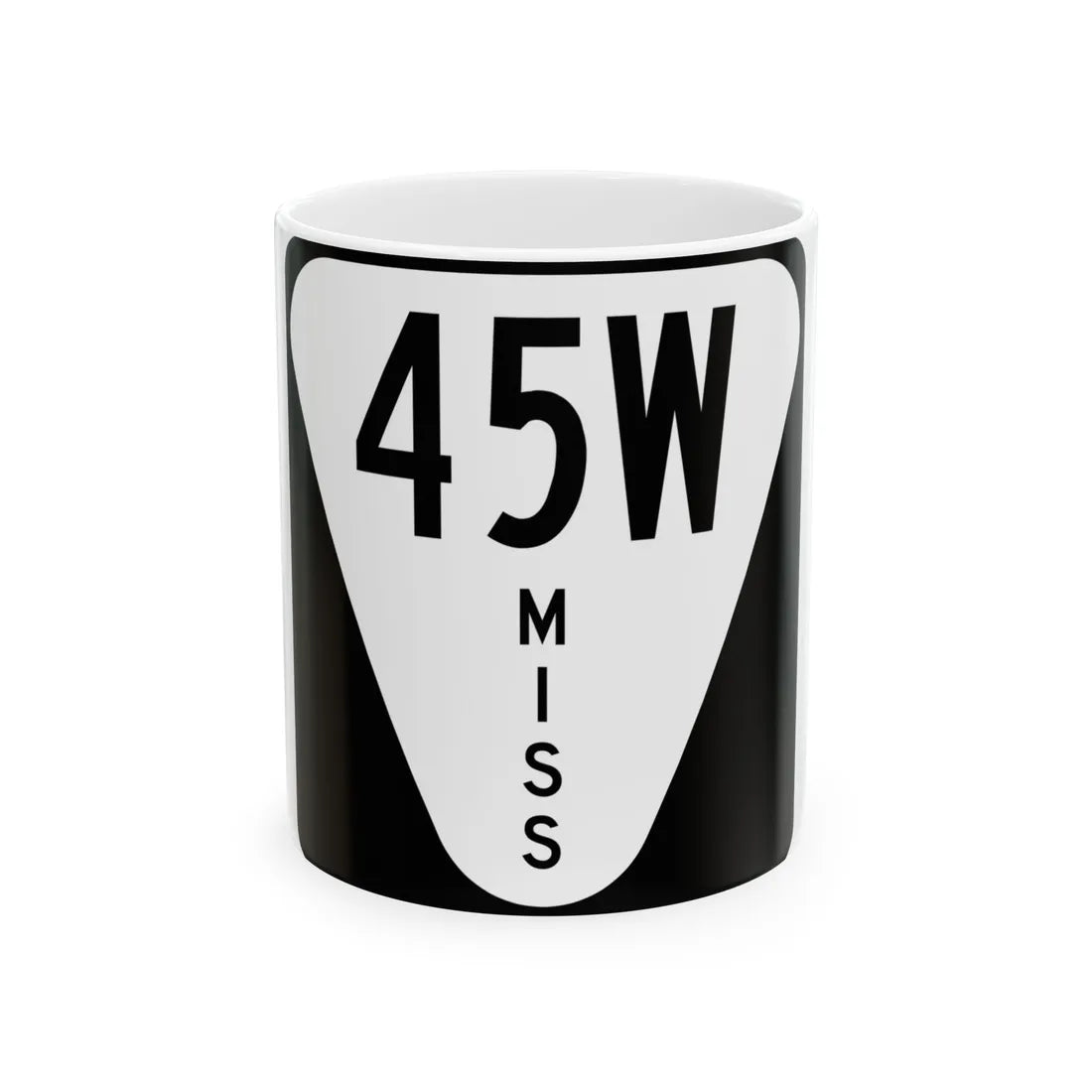 Mississippi 45W (Mississippi) (Road Sign) White Coffee Mug 11oz - Go Mug Yourself