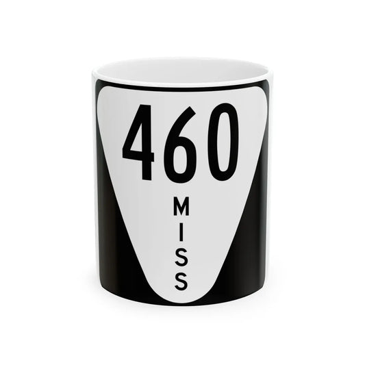 Mississippi 460 (Mississippi) (Road Sign) White Coffee Mug 11oz - Go Mug Yourself