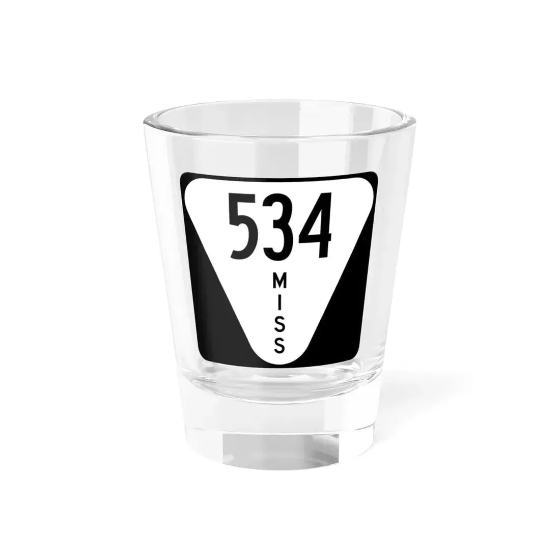 Mississippi 534 (Mississippi) (Road Sign) Shot Glass 1.5oz 1.5oz - Go Mug Yourself