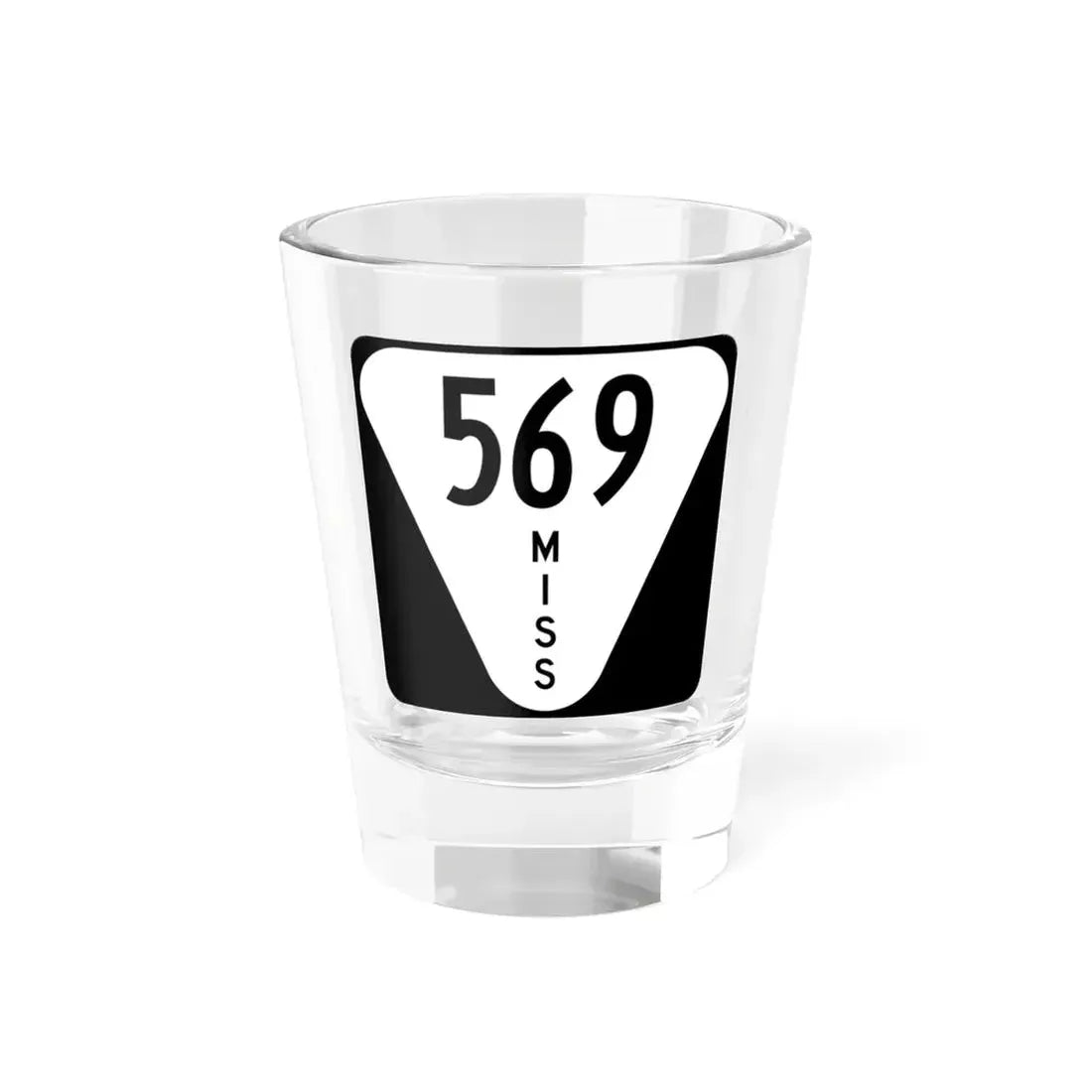 Mississippi 569 (Mississippi) (Road Sign) Shot Glass 1.5oz 1.5oz - Go Mug Yourself