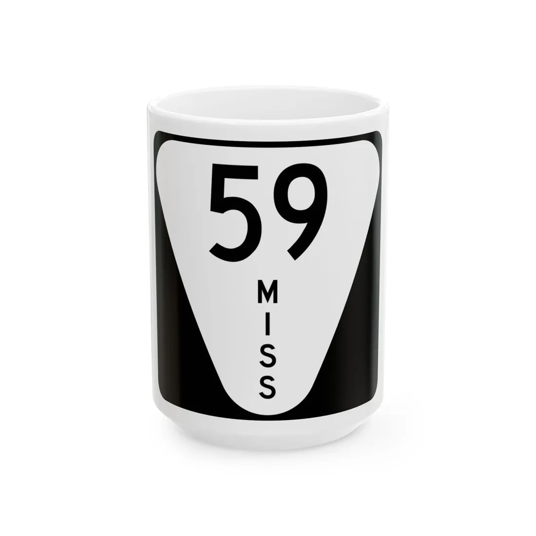 Mississippi 59 (Mississippi) (Road Sign) White Coffee Mug 15oz - Go Mug Yourself