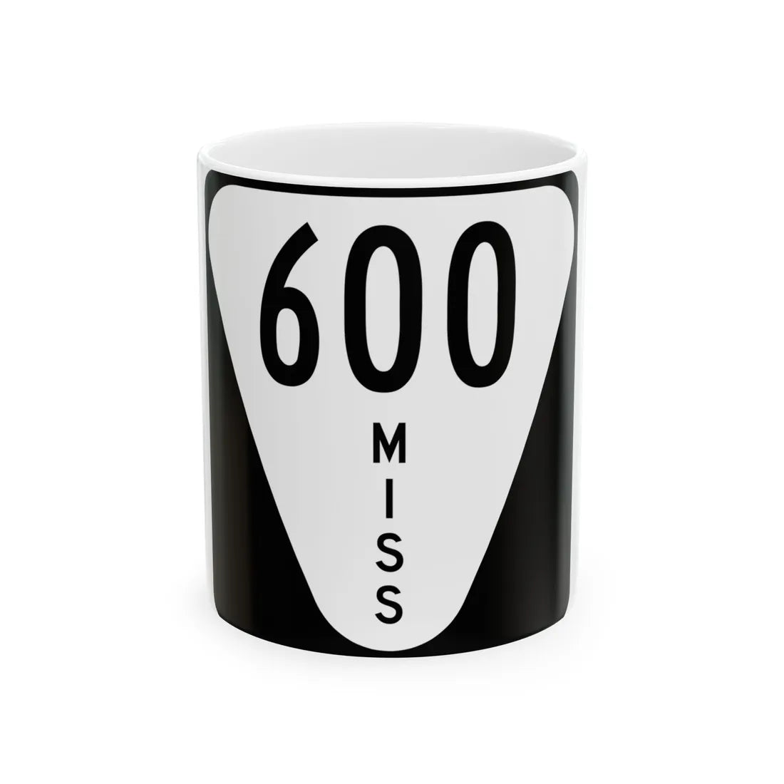 Mississippi 600 (Mississippi) (Road Sign) White Coffee Mug 11oz - Go Mug Yourself