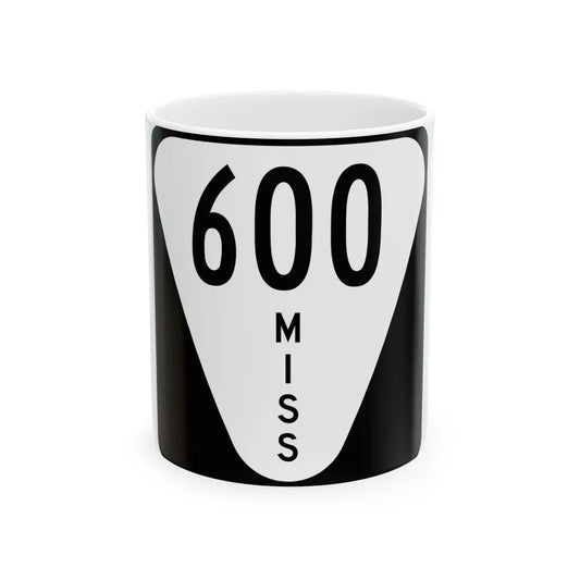 Mississippi 600 (Mississippi) (Road Sign) White Coffee Mug 11oz - Go Mug Yourself