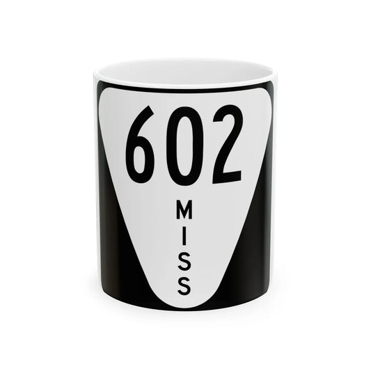 Mississippi 602 (Mississippi) (Road Sign) White Coffee Mug 11oz - Go Mug Yourself
