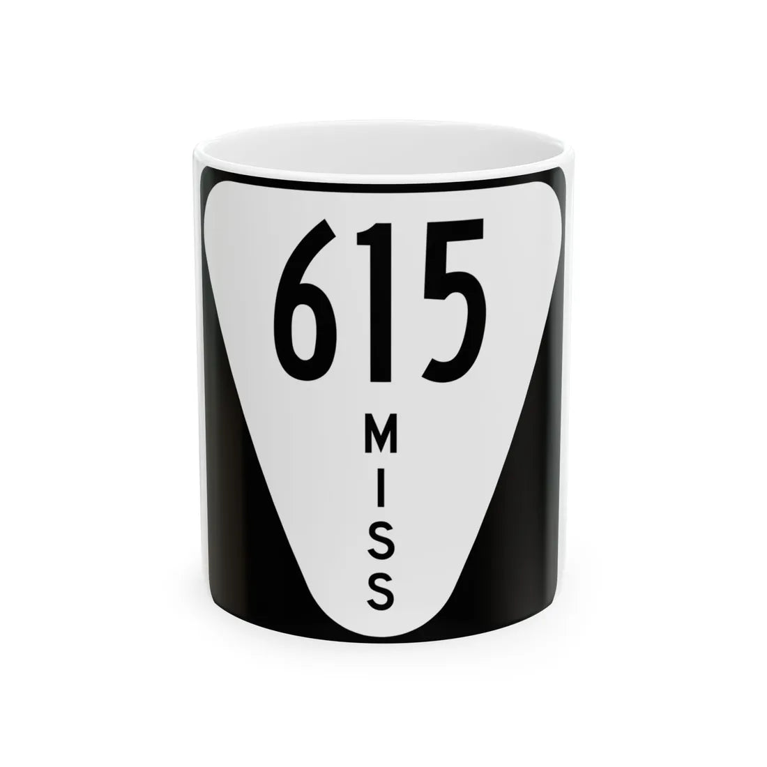 Mississippi 615 (Mississippi) (Road Sign) White Coffee Mug 11oz - Go Mug Yourself