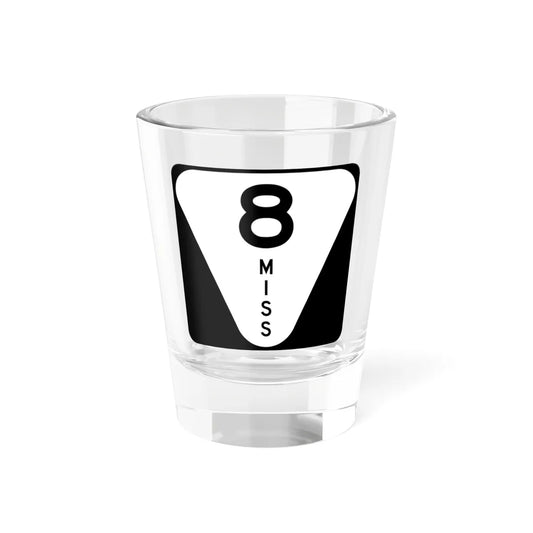 Mississippi 8 (Mississippi) (Road Sign) Shot Glass 1.5oz 1.5oz - Go Mug Yourself