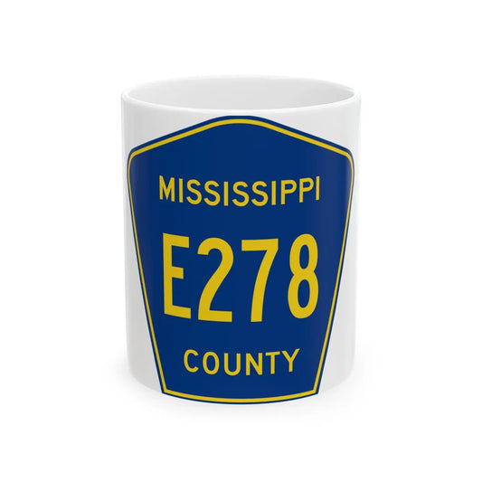 Mississippi County Route E278 AR (Arkansas) (Road Sign) White Coffee Mug 11oz - Go Mug Yourself