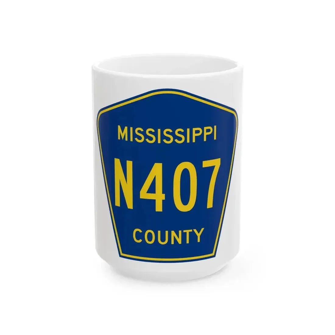 Mississippi County Route N407 AR (Arkansas) (Road Sign) White Coffee Mug 15oz - Go Mug Yourself
